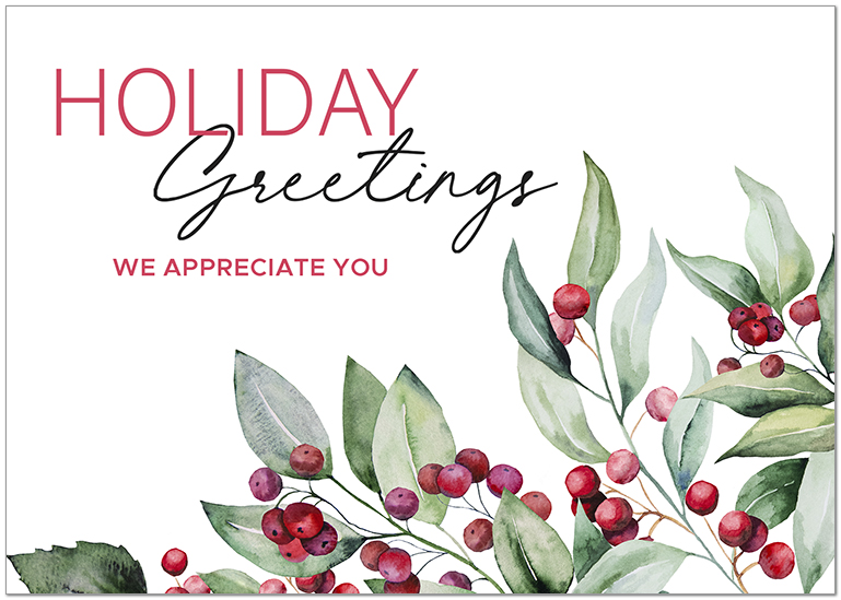 May your holidays be bright and your new year full of growth and opportunity.
Red Berry Appreciation H3536KW-AA