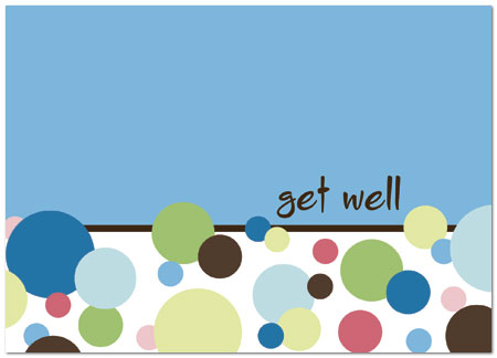 Hope you're feeling better soon. Get Well Dots Greeting Card 181D-Y