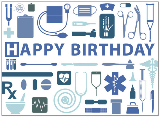 Wishing you a wonderful birthday, good health and happiness in the year ahead. Medical Birthday Card 194U-Y