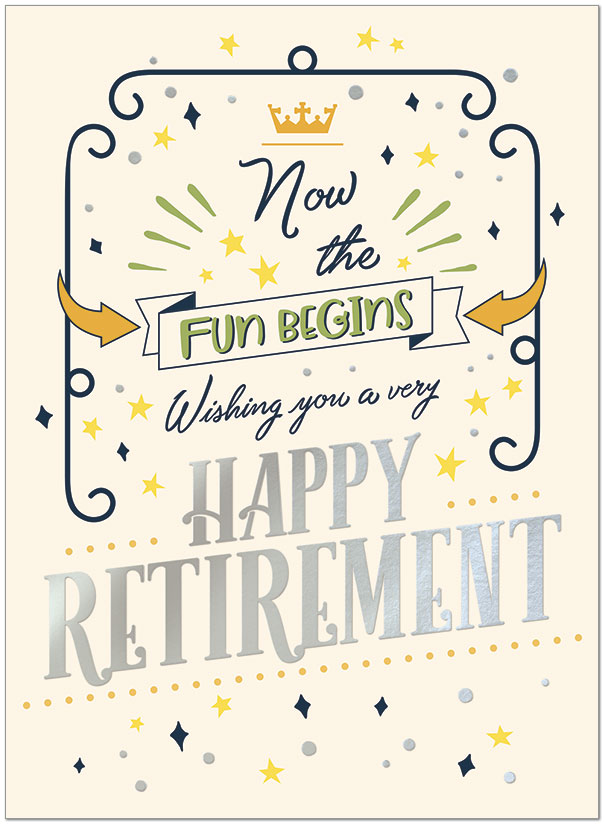 Select a verse or write your own. Retirement Fun Card A1444U-X