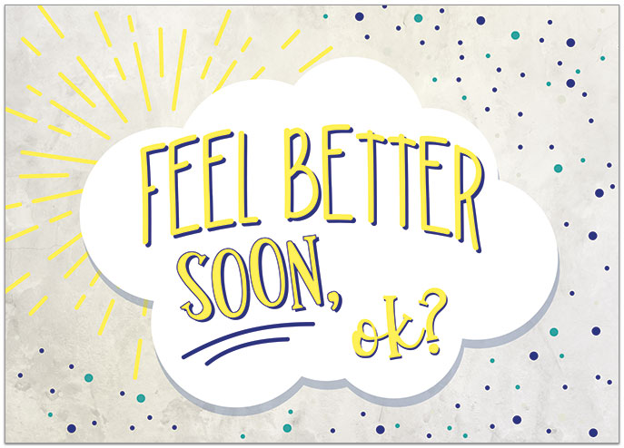 Select a verse or write your own. Feel Better Card D1446D-Y